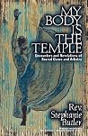 My Body Is The Temple My Body Is The Temple