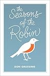 The Seasons of the Robin (Mildred Wyatt-Wold Series in Ornithology)
