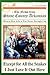 Except for All the Snakes, I just Love It Out Here: The News from Stone County, Arkansas, Where One Life is Put Down Straight Up