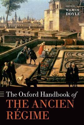 The Oxford Handbook of the Ancien Régime (Hardcover)