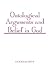 Ontological Arguments and Belief in God