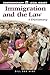 Immigration and the Law: A Dictionary (Contemporary Legal Issues)