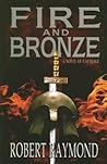FIRE & BRONZE by Robert Raymond