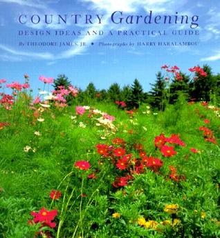 Country Gardening: Design Ideas and a Practical Guide (Hardcover)