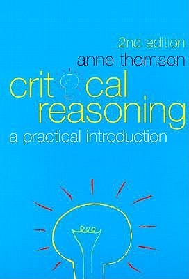 Critical Reasoning: A Practical Introduction (Paperback)
