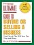 Entrepreneur Magazine's Ultimate Guide to Buying or Selling a Business (Entrepreneur Magazine's Ultimate Books)
