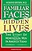 Familiar Faces Hidden Lives: The Story Of Homosexual Men In America Today – The Plainly Spoken Gay History Classic by a Senior Health Official