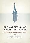 The Narcissism of Minor Differences: How America and Europe Are Alike
