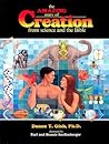 The Amazing Story of Creation: From Science and the Bible