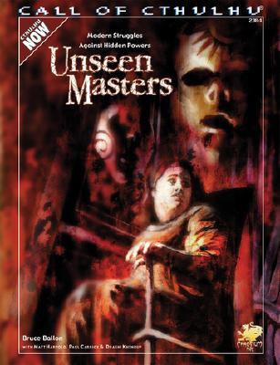 Unseen Masters: Modern Struggles Against Hidden Powers (Call of Cthulhu RPG)