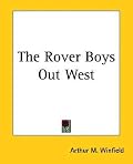The Rover Boys Out West