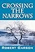 Crossing the Narrows by Robert Garson