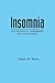 Insomnia: Psychological Assessment and Management (Treatment Manuals for Practitioners)