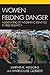 Women Fielding Danger: Negotiating Ethnographic Identities in Field Research