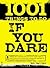 1001 Things to Do If You Dare by Ben Malisow
