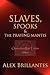 Slaves, Spooks & the Prayin...