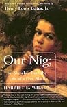Our Nig by Harriet E. Wilson