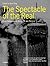 Spectacle of the Real: From...