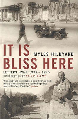 It Is Bliss Here: Letters Home 1939-45 (Paperback)