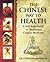 The Chinese Way to Health: A Self-Help Guide to Traditional Chinese Medicine