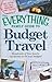 The Everything Family Guide to Budget Travel: Hundreds of fun family vacations to fit any budget