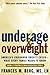 Underage and Overweight: Am...