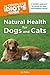 The Complete Idiot's Guide to Natural Health for Dogs and Cats
