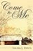 Come to Me by Laura J. Davis