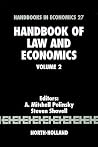 Handbook of Law and Economics (Volume 2) (Handbooks in Economics, Volume 2) Handbook of Law and Economics (Volume 2) (Handbooks in Economics, Volume 2)