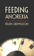Feeding Anorexia: Gender and Power at a Treatment Center