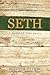 Seth: a novel in four parts