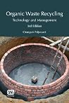 Organic Waste Recycling: Technology and Management Organic Waste Recycling: Technology and Management
