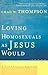 Loving Homosexuals as Jesus...