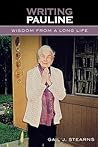 Writing Pauline: Wisdom From A Long Life