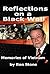 Reflections on a Black Wall... by Ron Stone