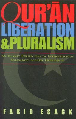 Qur'an, Liberation and Pluralism: An Islamic Perspective Of Interreligious Solidarity Against Oppression (Paperback)