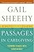 Passages in Caregiving: Turning Chaos into Confidence