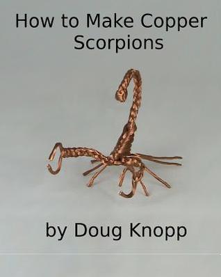 How to Make Copper Scorpions (Paperback)