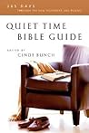 Quiet Time Bible Guide: 365 Days Through the New Testament and Psalms