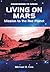 Living on Mars by Michael D. Cole