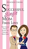 The Successful Single Mom Finds Love