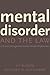 Mental Disorder and the Law by Hy Bloom