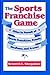 The Sports Franchise Game: ...