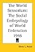 The World Sensorium: The Social Embryology of World Federation 1946