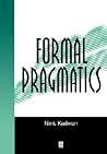 Formal Pragmatics...