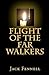Flight of the Far Walkers