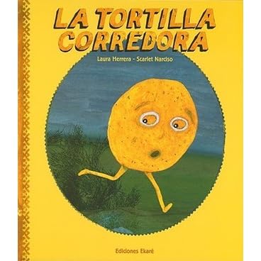 La Tortilla Corredora By Laura Herrera