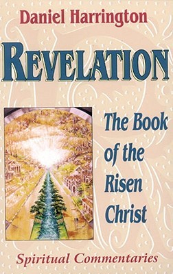 Revelation: The Book of the Risen Christ (Spiritual Commentaries)