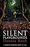 Silent Playgrounds by Danuta Reah