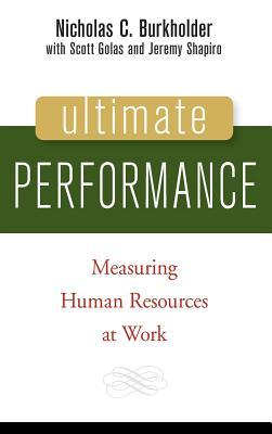 Ultimate Performance: Measuring Human Resources at Work (Hardcover)